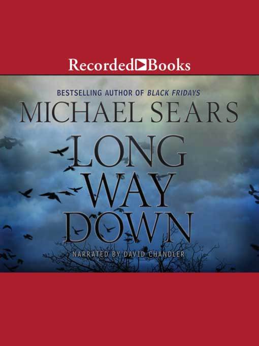 Title details for Long Way Down by Michael Sears - Available